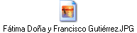F�tima Do�a y Francisco Guti�rrez.JPG