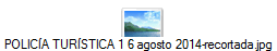POLIC�A TUR�STICA 1 6 agosto 2014-recortada.jpg