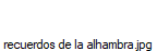 recuerdos de la alhambra.jpg