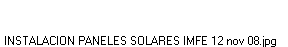 INSTALACION PANELES SOLARES IMFE 12 nov 08.jpg