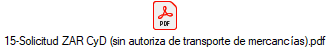 15-Solicitud ZAR CyD (sin autoriza de transporte de mercanc�as).pdf