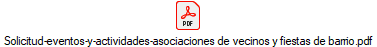 Solicitud-eventos-y-actividades-asociaciones de vecinos y fiestas de barrio.pdf