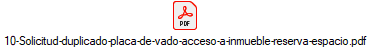 10-Solicitud-duplicado-placa-de-vado-acceso-a-inmueble-reserva-espacio.pdf