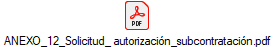 ANEXO_12_Solicitud_ autorización_subcontratación.pdf
