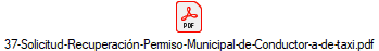 37-Solicitud-Recuperacin-Permiso-Municipal-de-Conductor-a-de-taxi.pdf