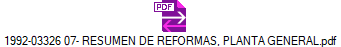 1992-03326 07- RESUMEN DE REFORMAS, PLANTA GENERAL.pdf