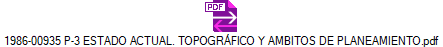 1986-00935 P-3 ESTADO ACTUAL. TOPOGR�FICO Y AMBITOS DE PLANEAMIENTO.pdf