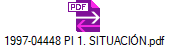 1997-04448 PI 1. SITUACIN.pdf