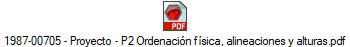 1987-00705 - Proyecto - P2 Ordenaci�n f�sica, alineaciones y alturas.pdf