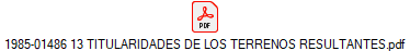 1985-01486 13 TITULARIDADES DE LOS TERRENOS RESULTANTES.pdf