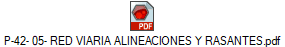 P-42- 05- RED VIARIA ALINEACIONES Y RASANTES.pdf
