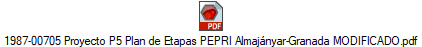 1987-00705 Proyecto P5 Plan de Etapas PEPRI Almaj�nyar-Granada MODIFICADO.pdf
