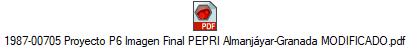 1987-00705 Proyecto P6 Imagen Final PEPRI Almanj�yar-Granada MODIFICADO.pdf